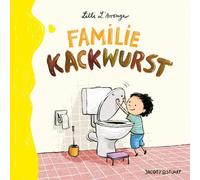 Lilli L’Arronge Familie Kackwurst (Relié)