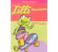 Lilli Marzipan : Allemand, cycle 3, niveau 1