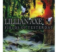 Lillian Axe - Fields of Yesterday+Bonus