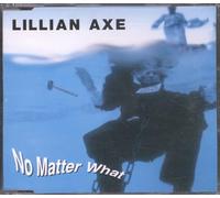 Lillian Axe - No Matter What [Import]