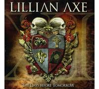 Lillian axe - The Days Before Tomorrow [Import]