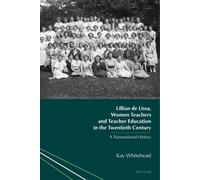 Lillian De Lissa, Women Teachers And Teacher Education In The Twentieth Century