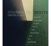 Lillinger,Christian - Open Form for Society II