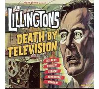 Lillingtons, The - Death by Television [Import]