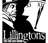 Lillingtons, the - The Too Late Show [Import]