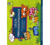 Lillis Percussionschule - arrangiert für PERCUSSION - mit [Noten / Sheetmusic] Komponist: HINTERMEIER BARBARA + BAUDE BIRGIT [Unknown Binding]