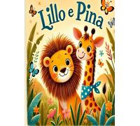 LILLO e pina amici per sempre