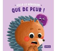 Livre petite enfance 'Lillo le Hérisson. Que de Peur !' Sassi®