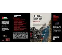 L'illogica del potere. Dossier Gaza
