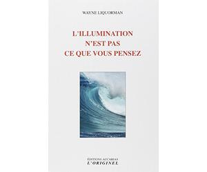 L'illumination n'est pas ce que vous pensez