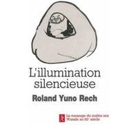 L'illumination silencieuse Roland Yuno Rech (Auteur)