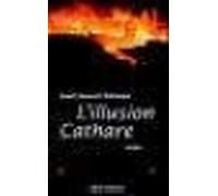 L'Illusion cathare - Jean-François Nahmias - Albin Michel - broché - Livre
