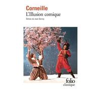 Pierre Corneille – L'illusion comique – Éd. Jean Serroy – Gallimard