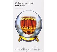 Corneille – L'illusion comique – Hachette Pratique