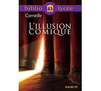 L'illusion comique – Livre de l'élève – Hachette Pratique