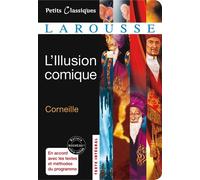 L'Illusion comique - Pierre Corneille - Larousse - Poche - Scolaire / Universitaire