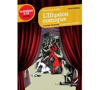 L'Illusion comique Suivi d'un parcours sur le théâtre dans le théâtre - Pierre Corneille - Hatier - broché - Scolaire / Universitaire