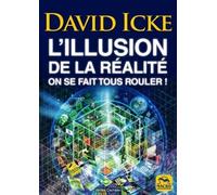 L'illusion De La Réalité - On Se Fait Tous Rouler !