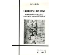 L'illusion De Sens - Le Problème Du Réalisme Chez Le Second Wittgenstein