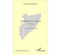 Marc Fontrier – L'illusion du chaos : Annales de Somalie (1995-2000) – broché