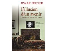 L'illusion d'un avenir Oskar Pfister (Auteur)