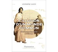 L'illusion D'un Monde Commun - Tahiti Et La Découverte De L'europe