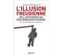 L'illusion freudienne Jeremy Manzanera (Auteur)