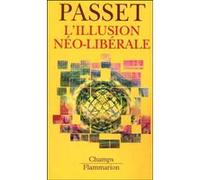 L'Illusion néo-libérale René Passet (Auteur)