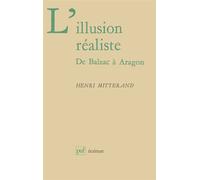 L'illusion réaliste - Henri Mitterand - Puf - broché - Livre