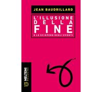 L'illusione della fine o Lo sciopero degli eventi