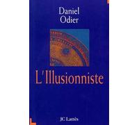 L'Illusionniste - Daniel Odier - Lattes - broché - Roman