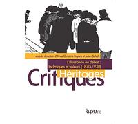 L'illustration en débat : Techniques et valeurs (1861-1931)