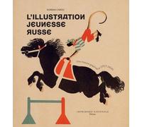 L'illustration Jeunesse Russe - Une Histoire Graphique (1917-1934)
