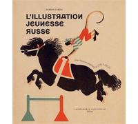 L'Illustration jeunesse russe: Une histoire graphique (1917-1934)