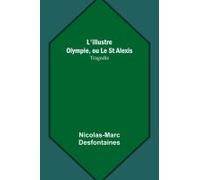 L'illustre Olympie, Ou Le St Alexis