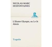 L'illustre Olympie, Ou Le St Alexis Tragedie