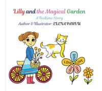 Lilly and the Magical Garden: Bedtime Story