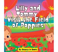 Lilly And Tommy Visit The Field Of Poppies