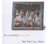 Lilly Brothers & Don Stov - What Will I Leave Behind