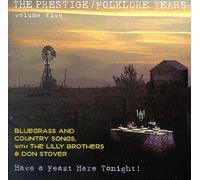 Lilly Brothers - Vol. 5-Have a Feast Here Tonig