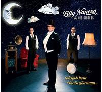 Lilly Naneen & die Gigolos - Ich Hab Heut Nacht Geträumt