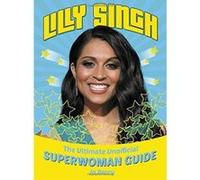 Lilly Singh: The Unofficial Superwoman Guide - [Version Originale] Inconnu (Auteur)