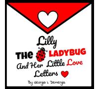 Lilly The Ladybug And Her Little Love Letters