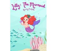 Lilly - The Mermaid