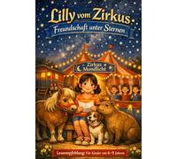 Lilly vom Zirkus: Freundschaft unter den Sternen