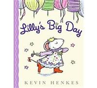 Lilly's Big Day Kevin Henkes (Auteur)