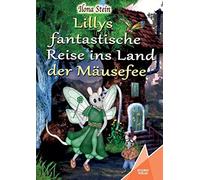 Lillys Fantastische Reise Ins Land Der Mäusefee