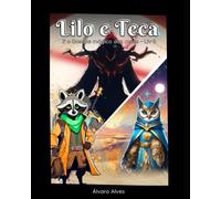 Lilo e Teca: E o Bosque Mágico das Cores - Livro 5
