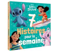 LILO ET STITCH - 7 Histoires pour la semaine - Disney - Collectif - Hachette Disney - broché - Album jeunesse
