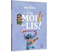 LILO ET STITCH - C'est moi qui lis - L'histoire du film - Disney Une histoire à lire tout seul - Walt Disney - Hachette Disney - Poche - Roman cadet